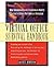 The Virtual Office Survival Handbook: What Telecommuters and Entrepreneurs Need to Succeed in Today's Nontraditional Workplace