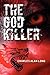 The God Killer (A Sheffield and Black Mystery, #1)