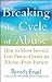 Breaking the Cycle of Abuse...