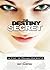 The Destiny Secret