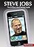 Steve Jobs: The Brilliant M...