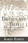 Legends and Tales:: Anecdotal Histories of St. Augustine, Florida (American Chronicles)