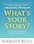 What's Your Story