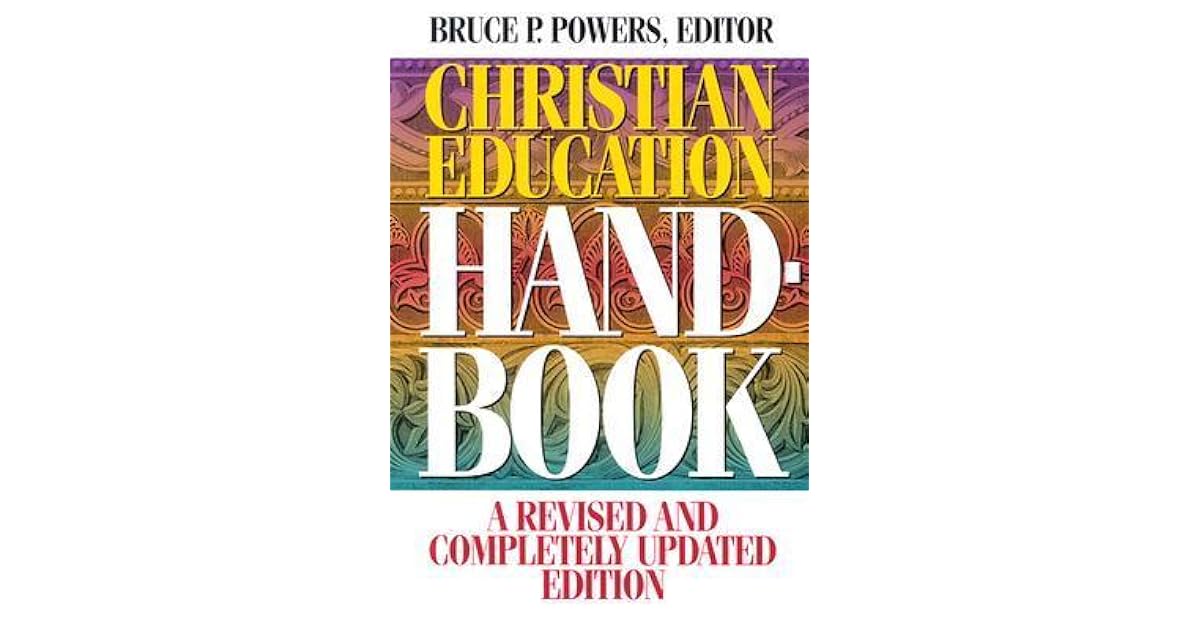 Christian Education Handbook by Bruce P. Powers