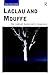 Laclau and Mouffe: The Radical Democratic Imaginary