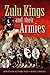 Zulu Kings and Their Armies
