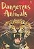 Dangerous Animals by Rebecca Gilpin
