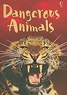 Dangerous Animals (Usborne Beginners) Dangerous Animals (Usborne Beginners)