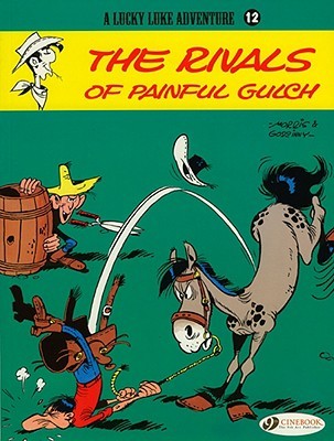 The Rivals of Painful Gulch (Lucky Luke, #19)