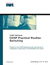 Ccnp Practical Studies: Switching