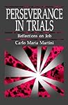 Perseverance in Trials: Reflections on Job