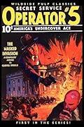 Operator #5: The Masked Invasion: First in the Classic Pulp Series!
