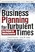 Business Planning for Turbulent Times by Rafael  Ramírez