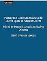 Placing the Gods: Sanctuaries and Sacred Space in Ancient Greece (Clarendon Paperbacks)