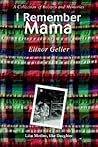 I Remember Mama: A Collection of Recipes and Memories