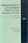 Implementation in a Longitudinal Sample of New American Schools: Four Years into Scale-Up Implementation in a Longitudinal Sample of New American Schools: Four Years into Scale-Up