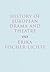 History of European Drama a...