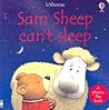 Sam Sheep Can't Sleep: A Phonics Flap Book (Phonics Board Books) Sam Sheep Can't Sleep: A Phonics Flap Book (Phonics Board Books)