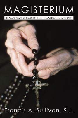 Magisterium: Teaching Authority in the Catholic Church (Paperback)