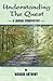Understanding the Quest by Richard Anthony