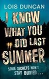 I Know What You Did Last Summer by Lois Duncan