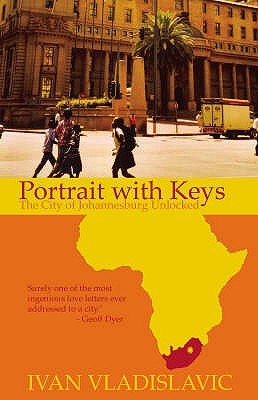 Portrait with Keys: The City of Johannesburg Unlocked (Paperback)