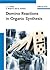 Domino Reactions in Organic Synthesis by Lutz F. Tietze