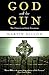 God and the Gun: The Church...
