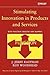 Stimulating Innovation in Products and Services: With Function Analysis and Mapping