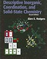 Descriptive Inorganic, Coordination, and Solid State Chemistry