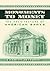 Monuments to Money: The Architecture of American Banks