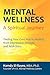 Mental Wellness: A Spiritual Journey