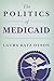 The Politics of Medicaid