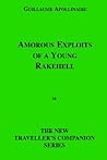 Amorous Exploits Of A Young Rakehell by Guillaume Apollinaire