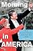 Morning in America: How Ronald Reagan Invented the 1980s (Politics and Society in Modern America)