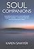 Soul Companions: Conversations with Contemporary Wisdom Keepers - A Collection of Encounters with Spirit