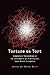 Torture as Tort: Comparativ...