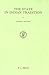 The State in Indian Tradition (Handbook of Oriental Studies. Section 2 South Asia, 3)