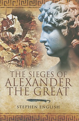 The Sieges of Alexander the Great (Hardcover)