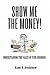 Show Me the Money!: Understanding the Value of Your Business