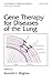 Gene Therapy for Diseases of the Lung by Kenneth L. Brigham