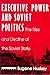 Executive Power and Soviet ...
