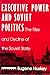 Executive Power and Soviet Politics by Eugene Huskey