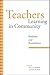 Teachers Learning in Community: Realities and Possibilities (Restructuring School Change)