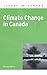Climate Change in Canada by Rodney R. White