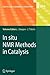 Topics in Current Chemistry, Volume 276: In Situ NMR Methods in Catalysis