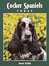 Cocker Spaniels Today (Book of the Breed) Cocker Spaniels Today (Book of the Breed)