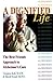A Dignified Life: The Best ...