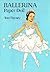 Ballerina Paper Doll (Dover Paper Dolls)