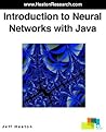 Introduction to Neural Networks With Java